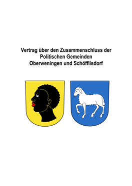 Vertrag Über Den Zusammenschluss Der Politischen Gemeinden Oberweningen Und Schöfflisdorf