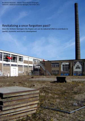 Revitalizing a Once Forgotten Past? How the Arnhem Nijmegen City Region Can Use Its Industrial DNA to Contribute to Spatial, Economic and Tourist Development
