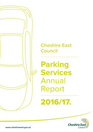The Cheshire East Blue Badge Scheme 69 Regards to the Free Flowing Movement Parking Services Team of Traffic, Whilst Ensuring We Deter Sustainably Contribute 16