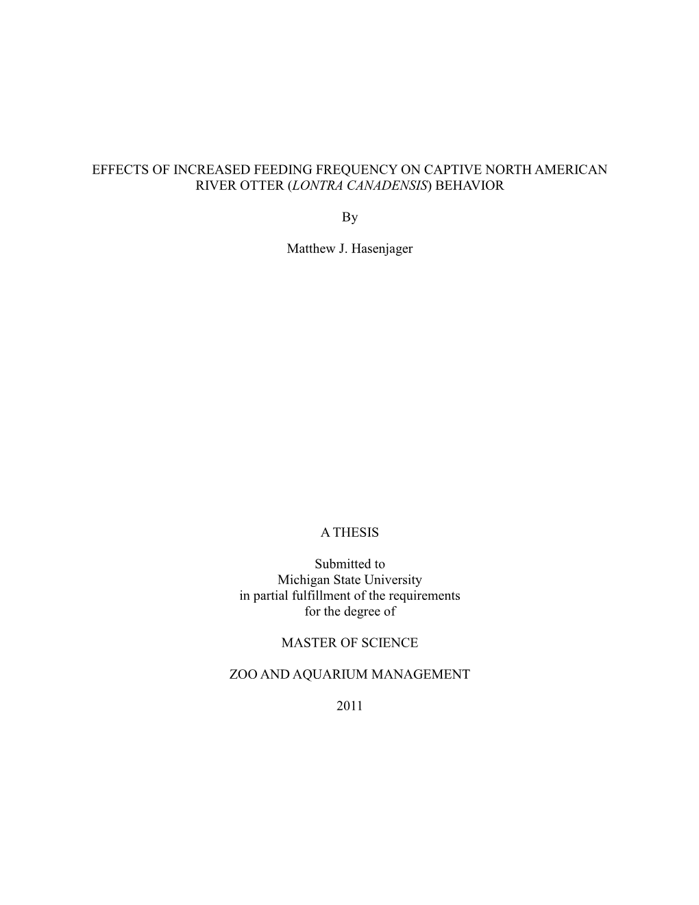 Effects of Increased Feeding Frequency on Captive North American River Otter (Lontra Canadensis) Behavior