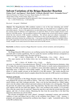 Solvent Variations of the Briggs-Rauscher Reaction Chelsea Trost1, Ana Figuereo1, Marie Roche1, Leonardo Albertini2, Luis C
