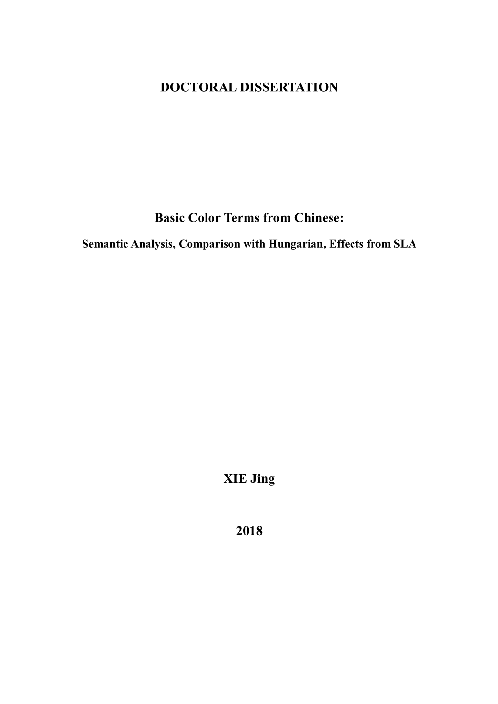 DOCTORAL DISSERTATION Basic Color Terms from Chinese: XIE Jing