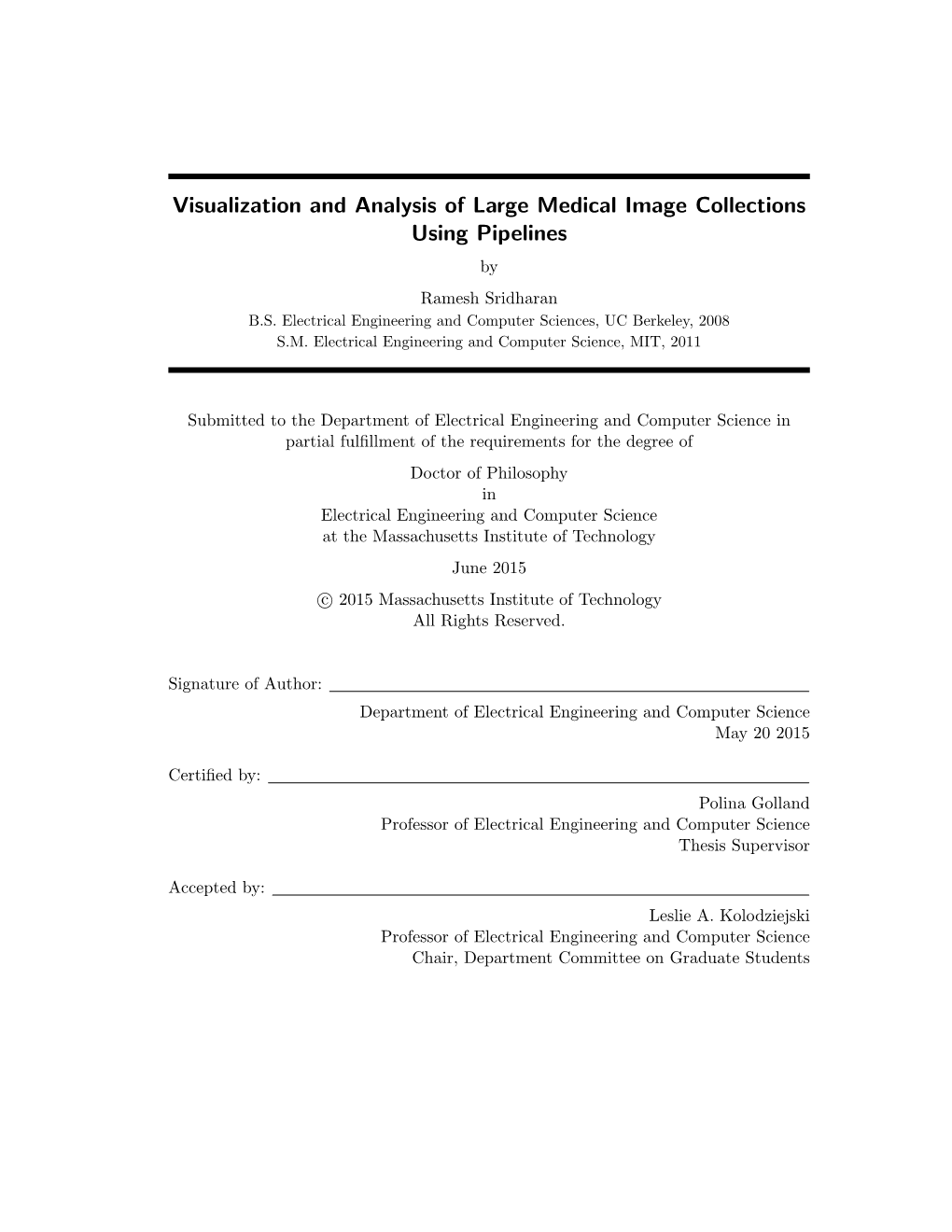 Visualization and Analysis of Large Medical Image Collections Using Pipelines by Ramesh Sridharan B.S