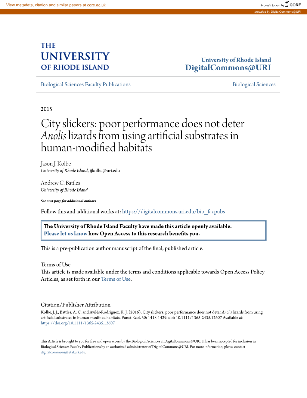 Poor Performance Does Not Deter Anolis Lizards from Using Artificial Substrates in Human‐Modified Ah Bitats Jason J