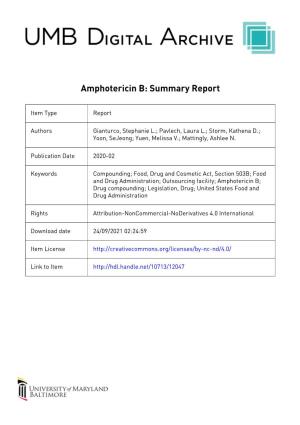 Amphotericin B: Summary Report