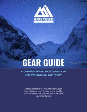 GEAR GUIDE a Comprehensive Encyclopedia of Mountaineering Equipment