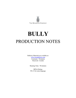Bully – Production Notes