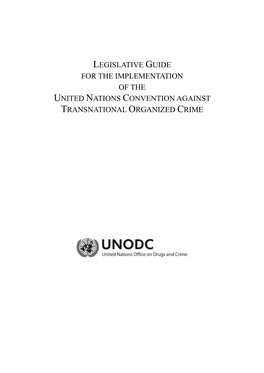 Legislative Guide for the Implementation of the United Nations Convention Against Transnational Organized Crime