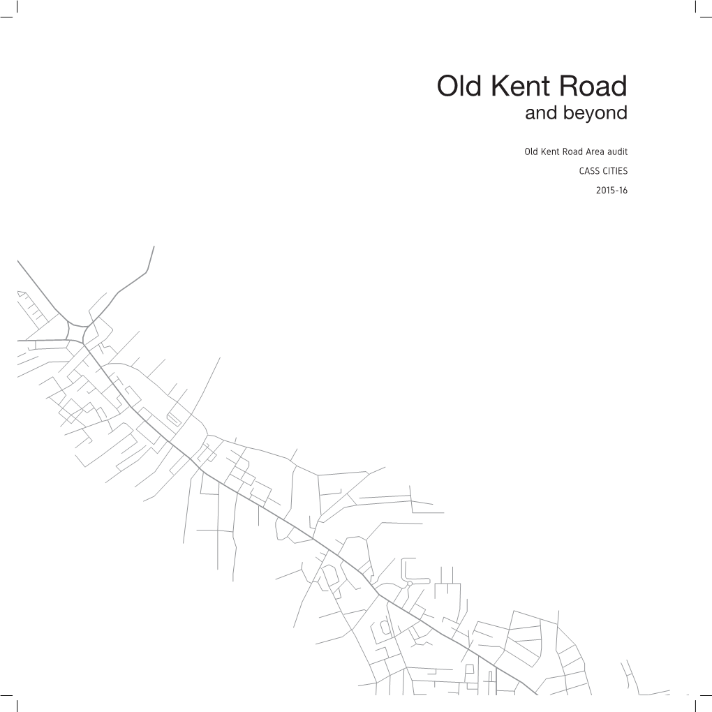 Old Kent Road and Beyond
