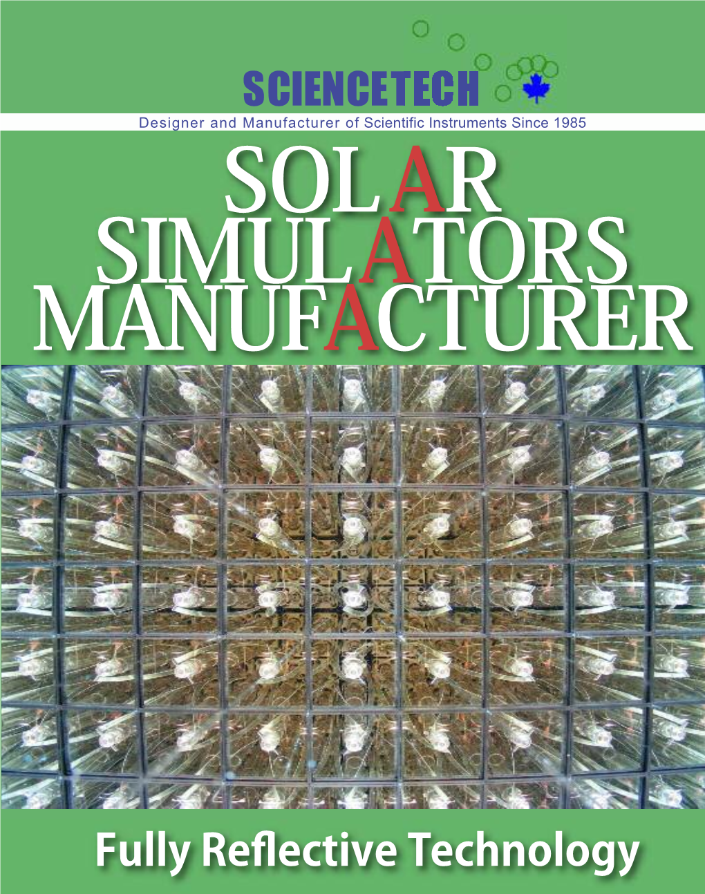SCIENCETECH SOLAR SIMULATORS Fully Reflective Design