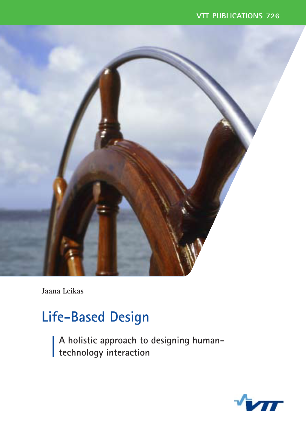 Life-Based Design. a Holistic Approach to Designing Human