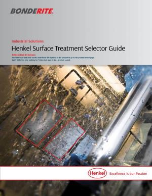 Henkel Surface Treatment Selector Guide Interactive Brochure Scroll Through and Click on the Underlined IDH Number of the Product to Go to the Product Detail Page