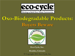 Oxo-Biodegradable Products: Buyers Beware