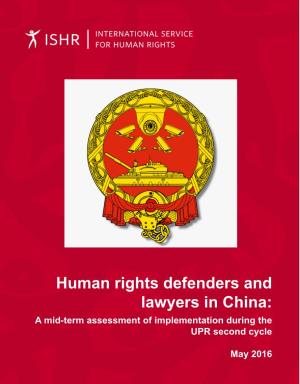 Human Rights Defenders and Lawyers in China: a Mid-Term Assessment of Implementation During the UPR Second Cycle