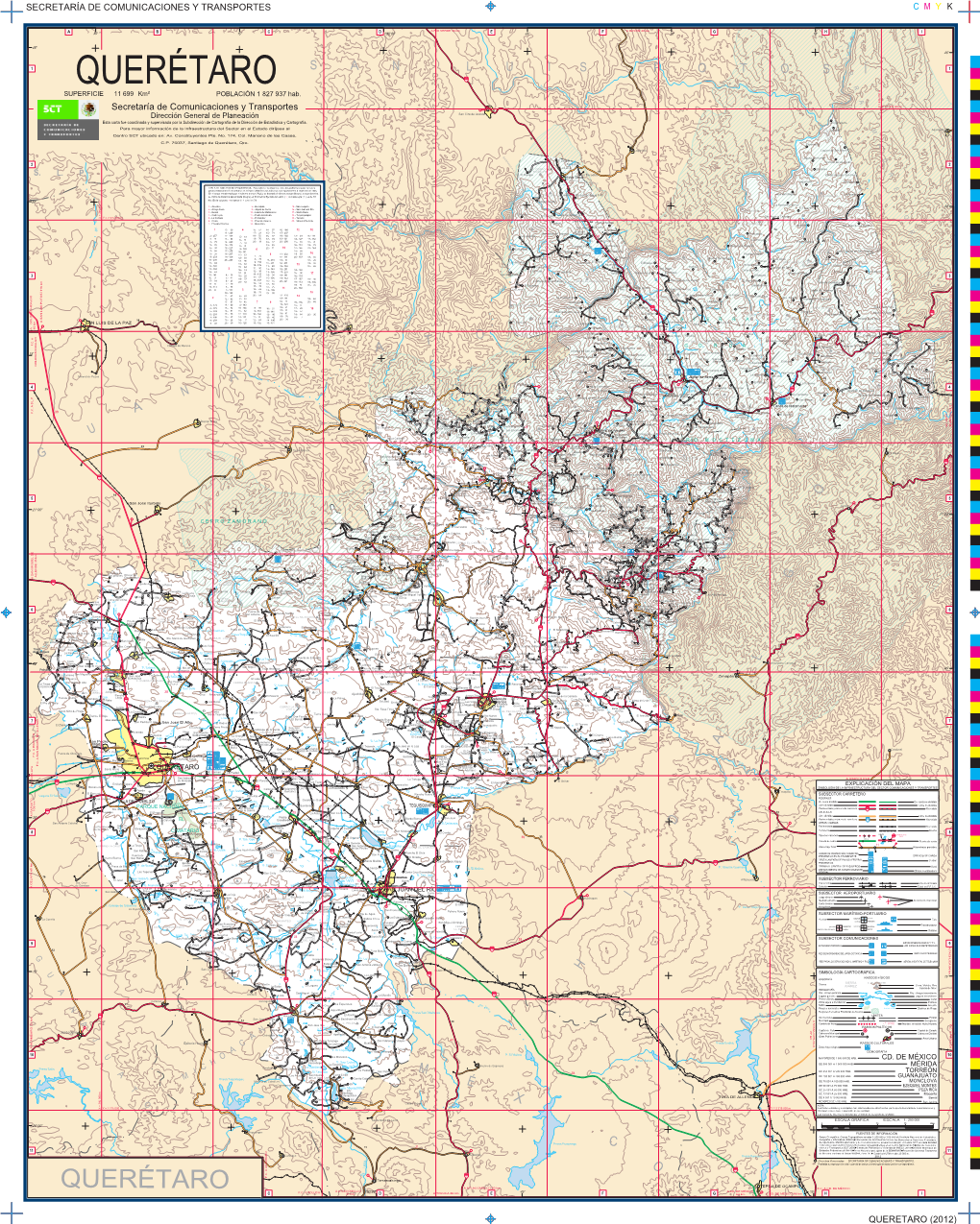 QUERÉTARO Verde Verde SUPERFICIE 11 699 Km² POBLACIÓN 1 827 937 Hab