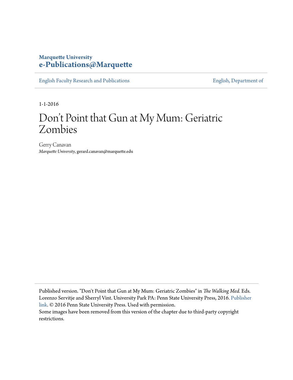 Geriatric Zombies Gerry Canavan Marquette University, Gerard.Canavan@Marquette.Edu