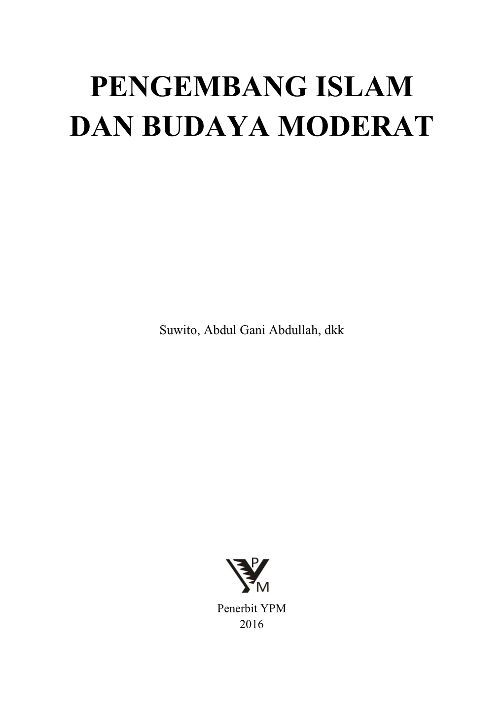 Pengembang Islam Dan Budaya Moderat