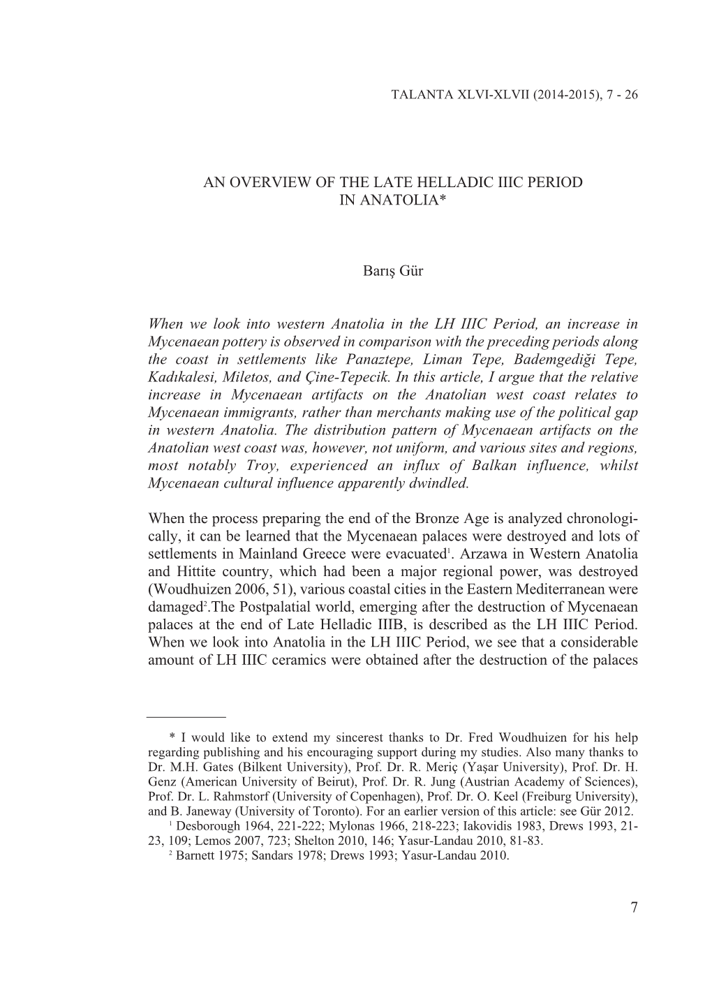 An Overview of the Late Helladic Iiic Period in Anatolia *