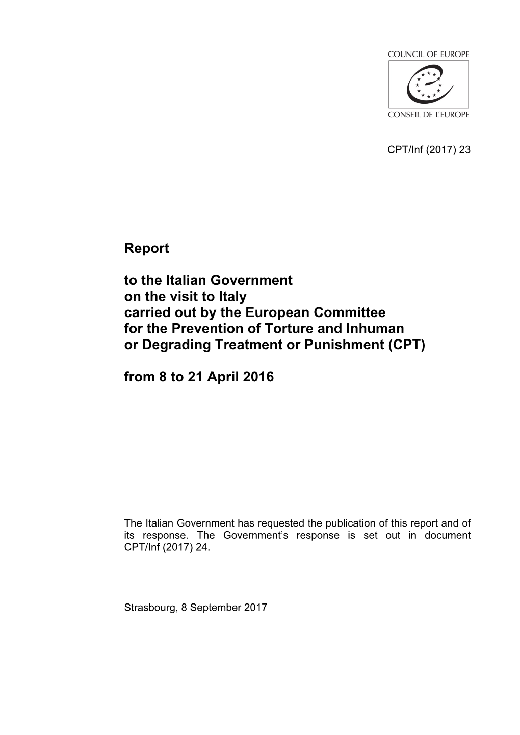 Report to the Italian Government on the Visit to Italy Carried out by The