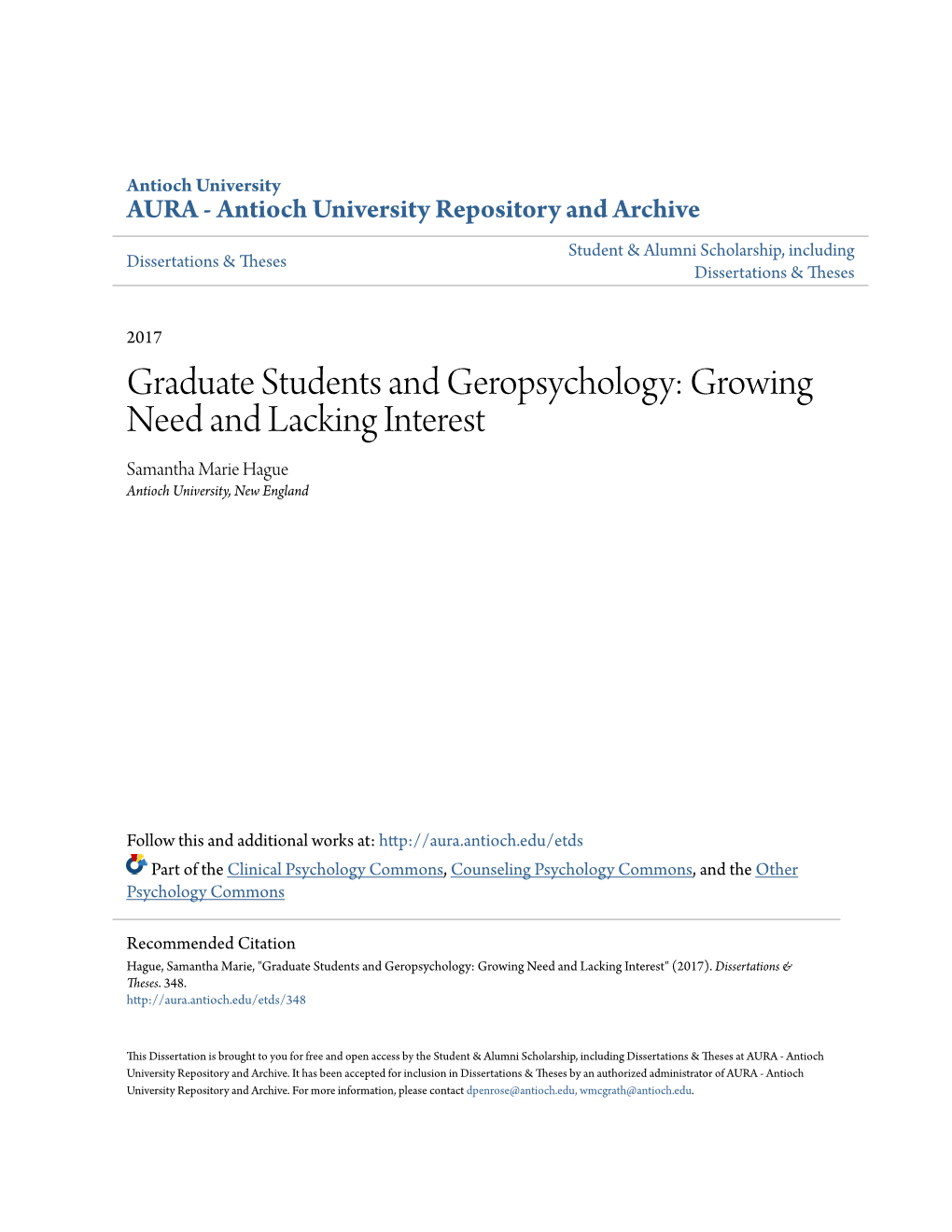 Graduate Students and Geropsychology: Growing Need and Lacking Interest Samantha Marie Hague Antioch University, New England