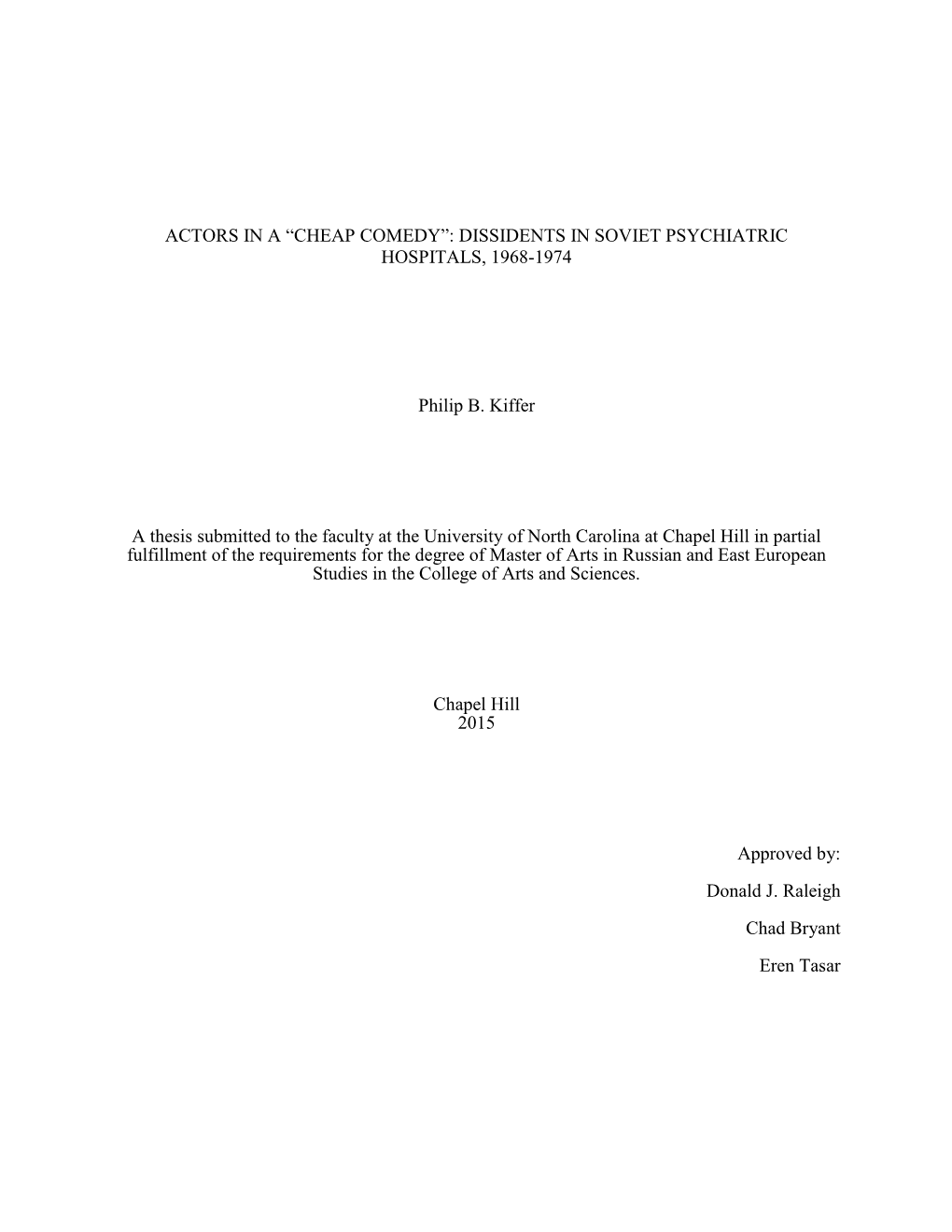 Actors in a “Cheap Comedy”: Dissidents in Soviet Psychiatric Hospitals, 1968-1974