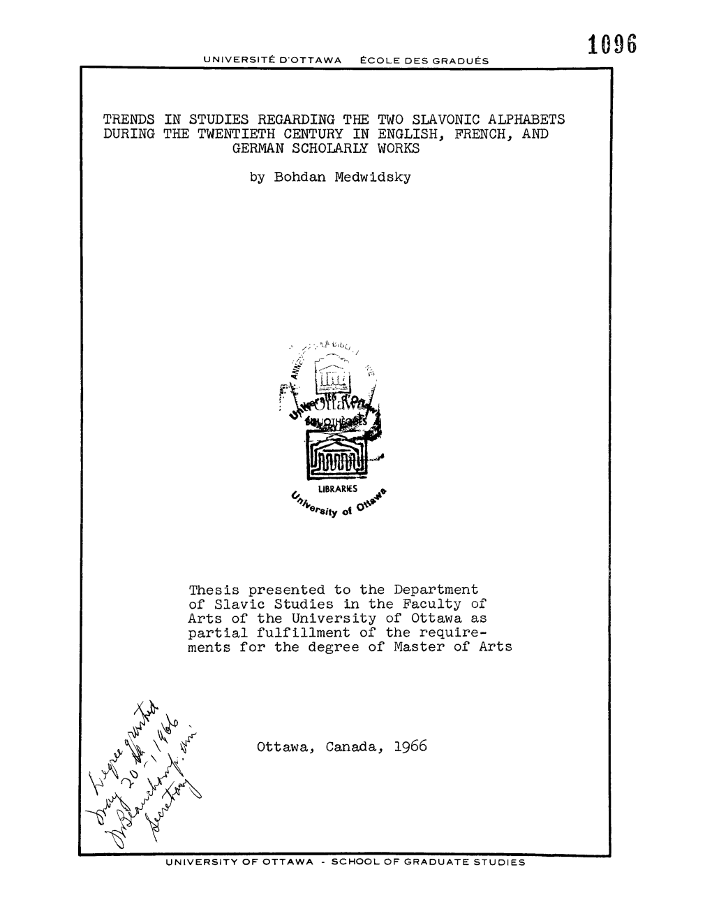 TRENDS in STUDIES REGARDING the TWO SLAVONIC ALPHABETS DURING the TWENTIETH CENTURY in ENGLISH, FRENCH, and GERMAN SCHOLARLY WORKS by Bohdan Medwidsky