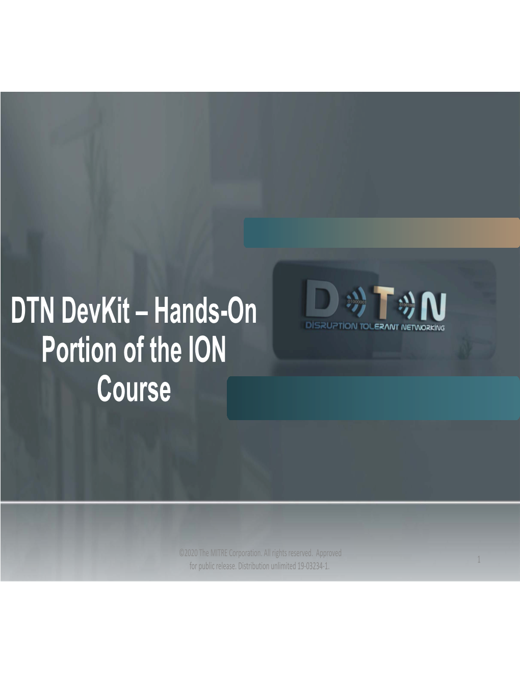 ION IMPLEMENTATION of the DTN PROTOCOL DTN Devkit