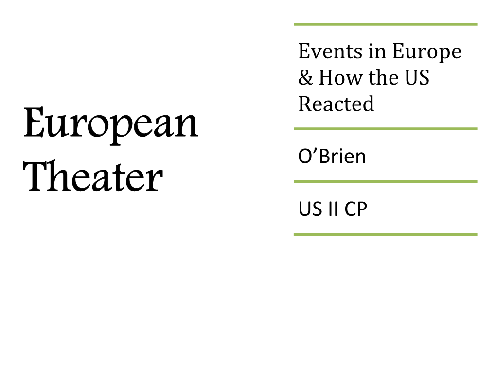 Events in Europe & How the US Reacted O'brien US II CP