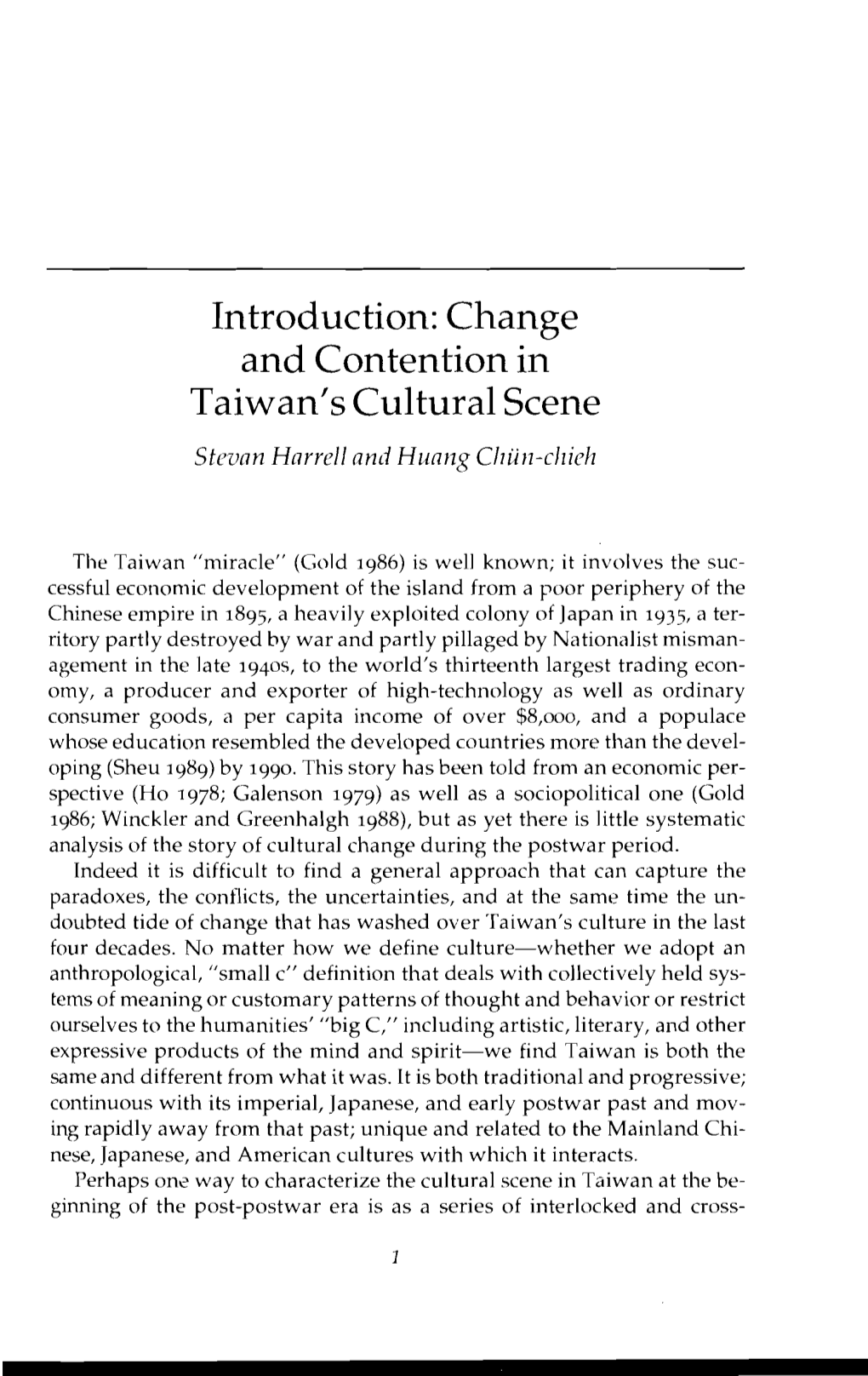 Introduction: Change and Contention in Taiwan's Cultural Scene Stevan Harrcll and Hua~Zgciiiin-Chick