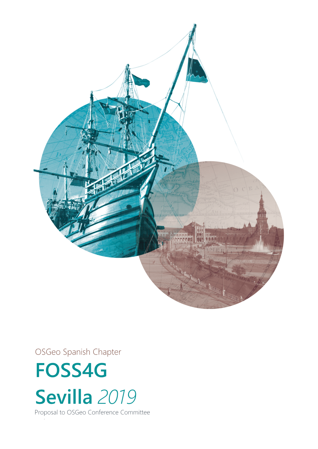 FOSS4G Sevilla 2019 Proposal to Osgeo Conference Committee