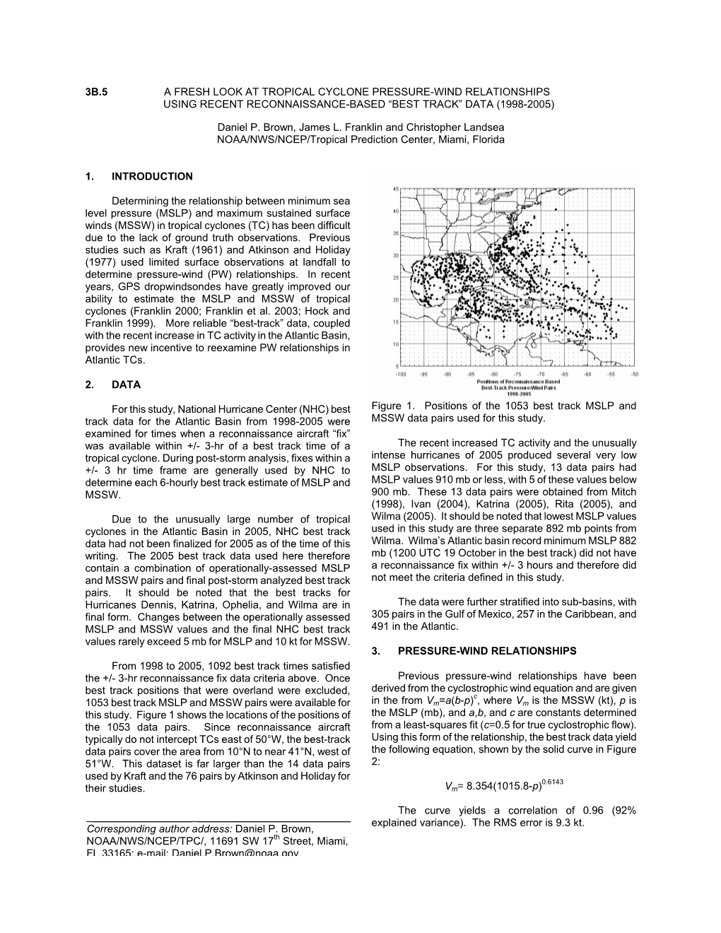 3B.5 a Fresh Look at Tropical Cyclone Pressure-Wind Relationships Using Recent Reconnaissance-Based “Best Track” Data (1998-2005)