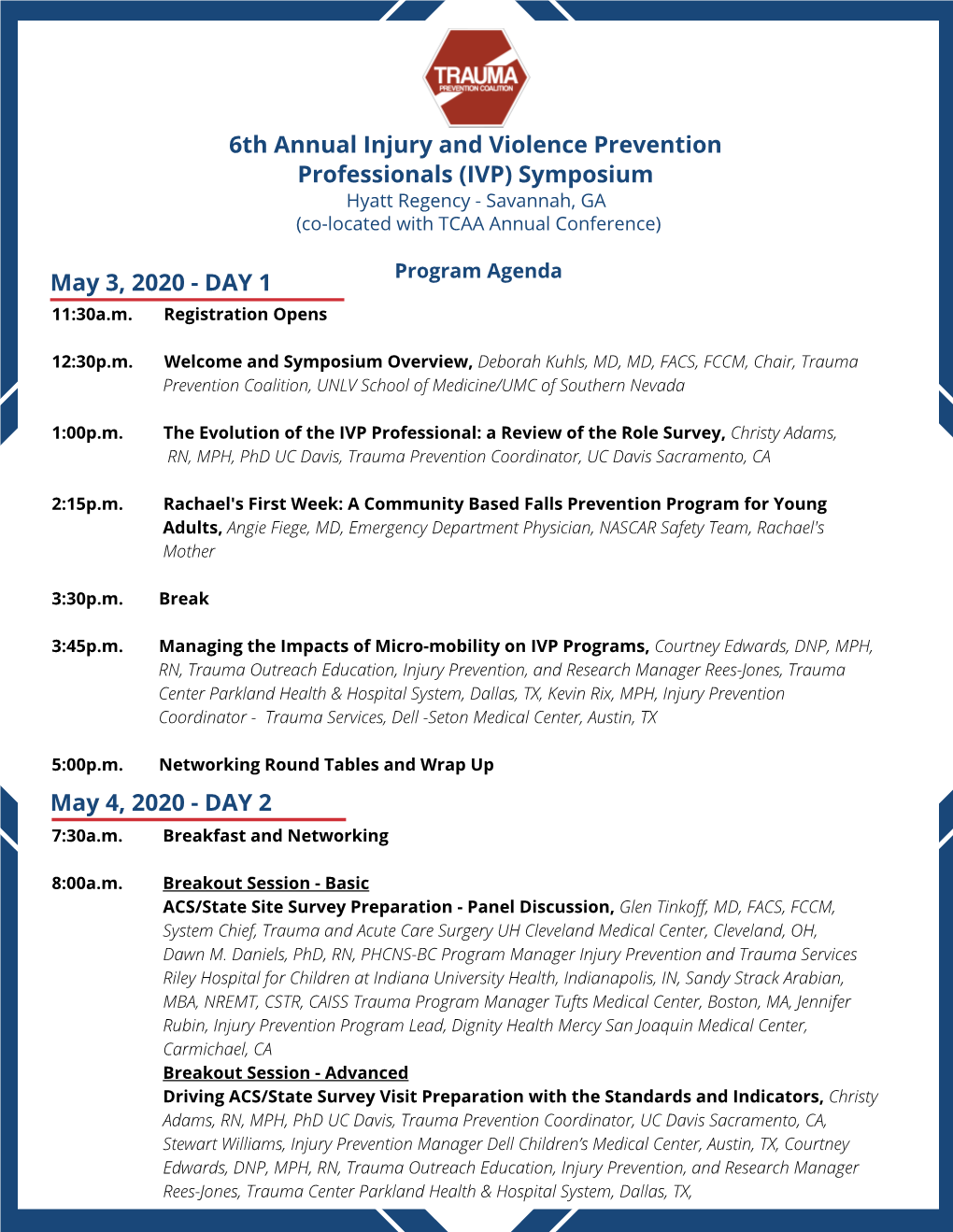 6Th Annual Injury and Violence Prevention Professionals (IVP) Symposium Hyatt Regency - Savannah, GA (Co-Located with TCAA Annual Conference)