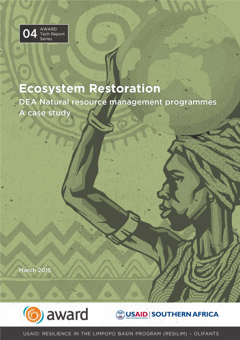 AWARD TECH REPORT 4 Ecosystem Restoration DEA NRM Programmes