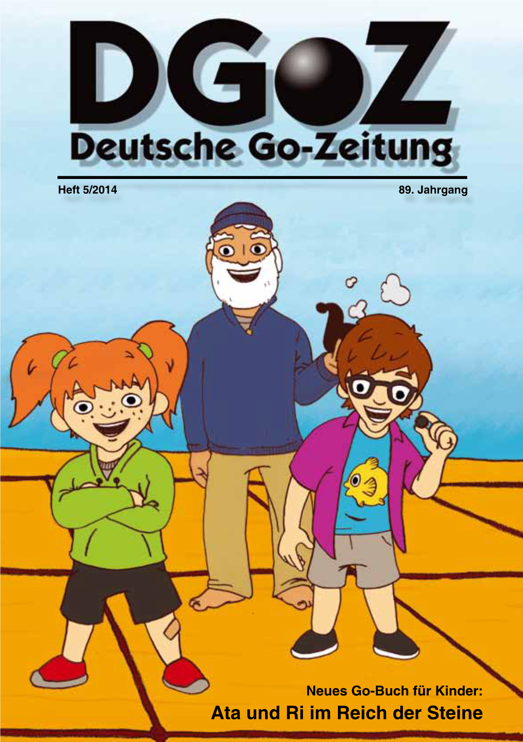 Ata Und Ri Im Reich Der Steinedgoz 5/2014 Inhalt Vorwort Trotz Spielemesse, Privater Termine, Einer Japan­ Ata Und Ri Im Reich Der Steine