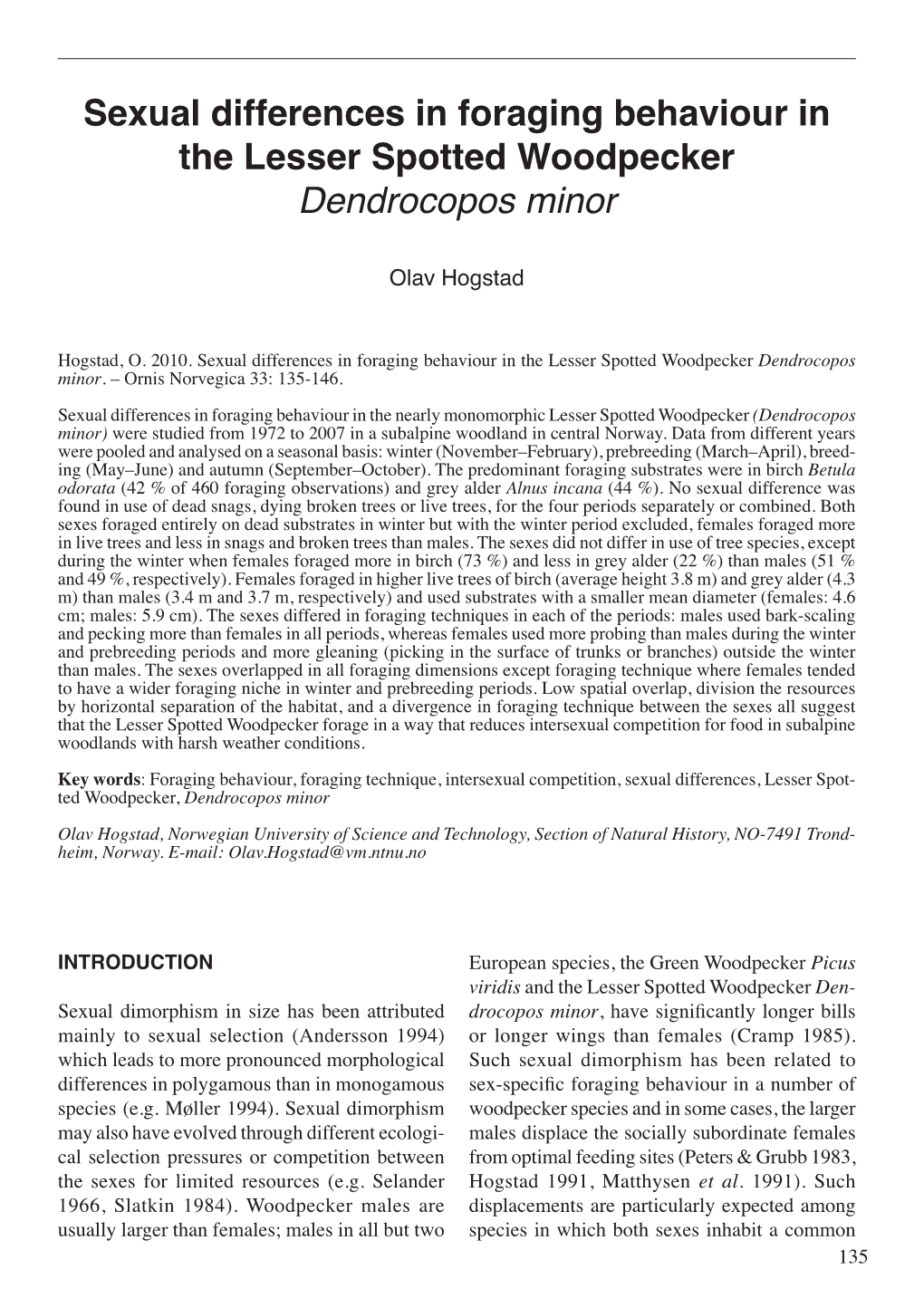 Sexual Differences in Foraging Behaviour in the Lesser Spotted Woodpecker Dendrocopos Minor