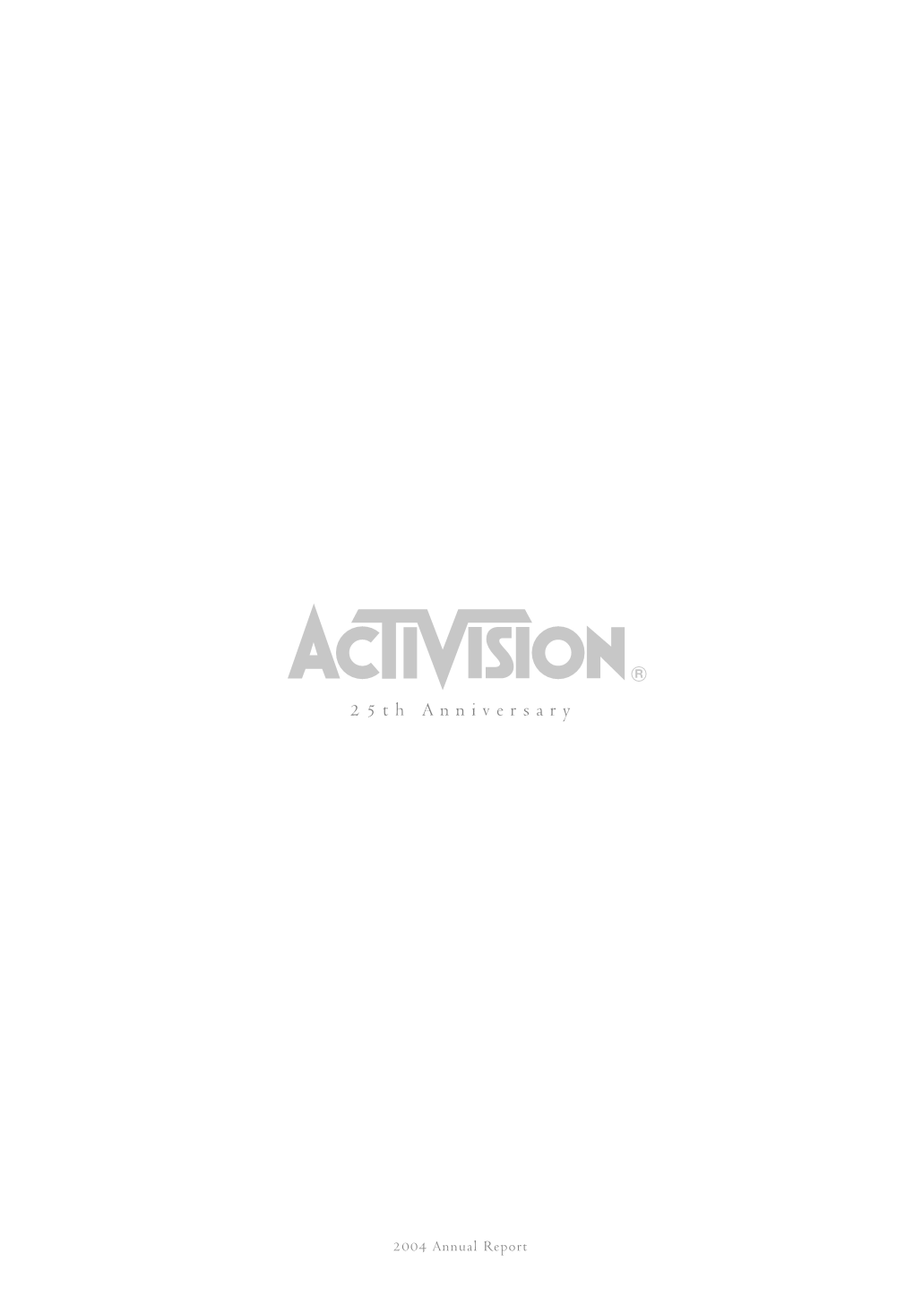 Activision, Inc. — 2004 Annual Report