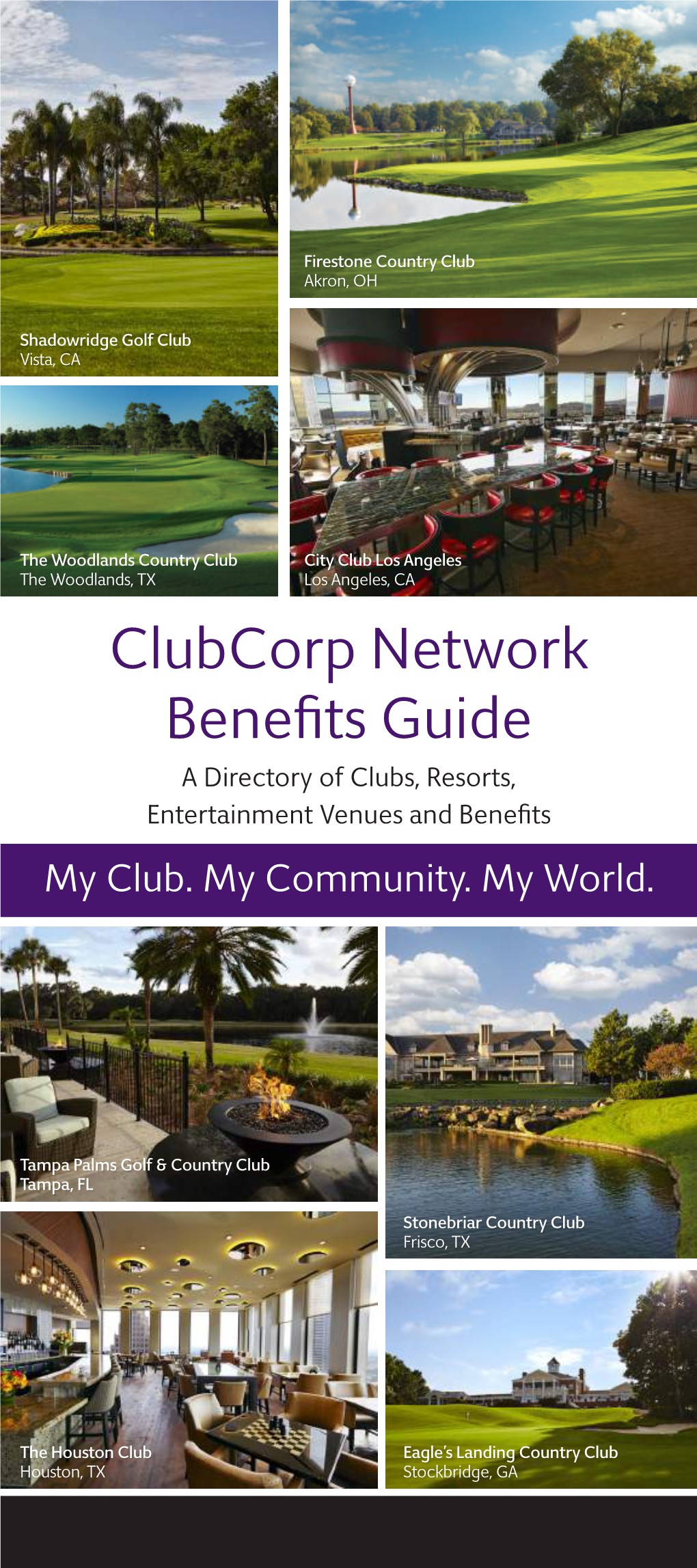 Clubcorp Network Benefits Guide a Directory of Clubs, Resorts, Entertainment Venues and Benefits My Club