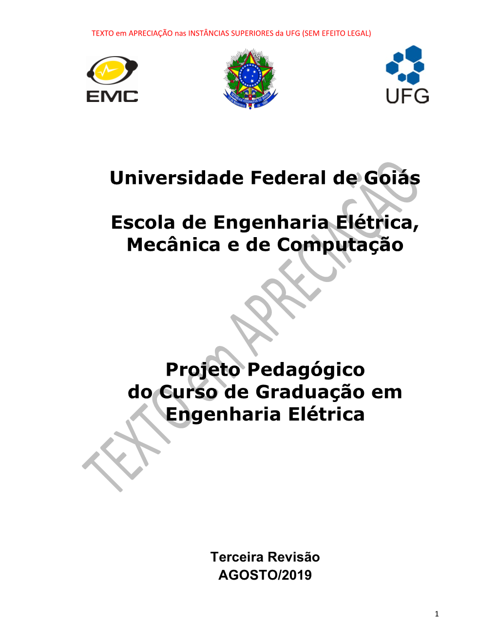Universidade Federal De Goiás Escola De Engenharia Elétrica, Mecânica E De Computação