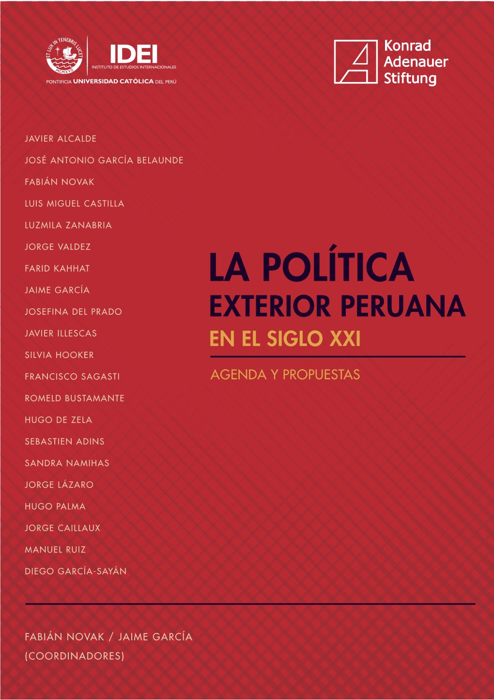 La Política Exterior Peruana En El Siglo Xxi: Agenda Y Propuestas
