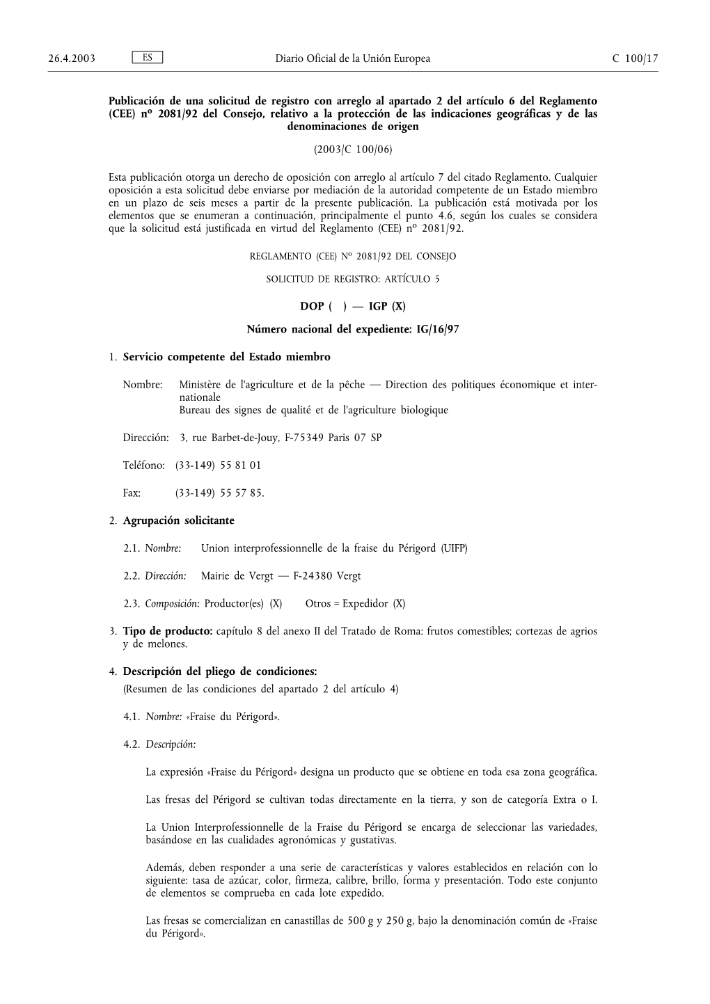 No 2081/92 Del Consejo, Relativo a La Protección De Las Indicaciones Geográficas Y De Las Denominaciones De Origen