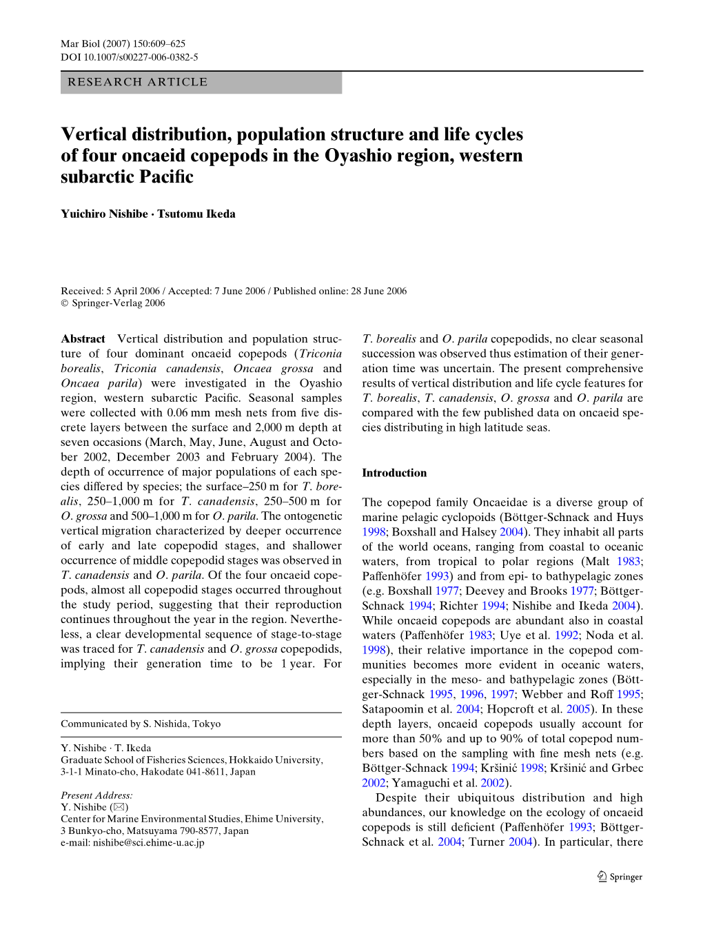 Vertical Distribution, Population Structure and Life Cycles of Four Oncaeid Copepods in the Oyashio Region, Western Subarctic Paciwc