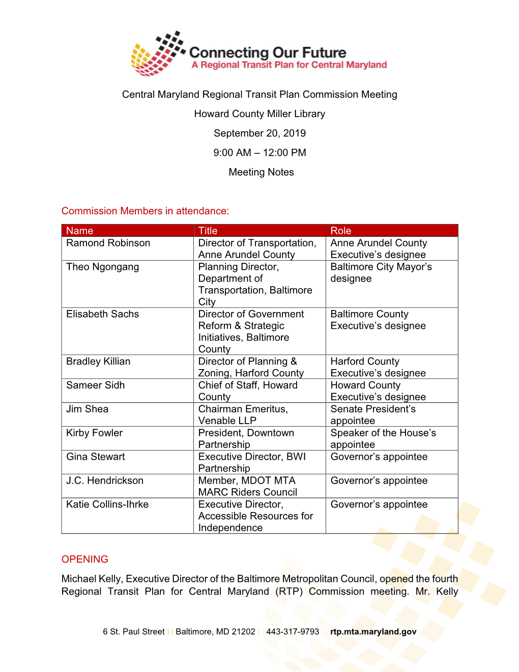 Central Maryland Regional Transit Plan Commission Meeting Howard County Miller Library September 20, 2019 9:00 AM – 12:00 PM Meeting Notes