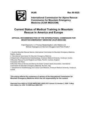 Current Status of Medical Training in Mountain Rescue in America and Europe