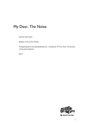 My Dear, the Noise