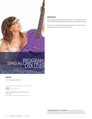 Sing Along with Lisa Loeb July 17 / 2:30 Pm Bing Concert Hall