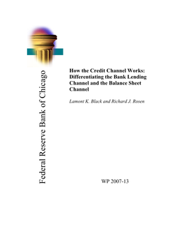 How the Credit Channel Works: Differentiating the Bank Lending Channel and the Balance Sheet Channel