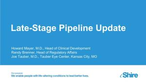 Late-Stage Pipeline Update
