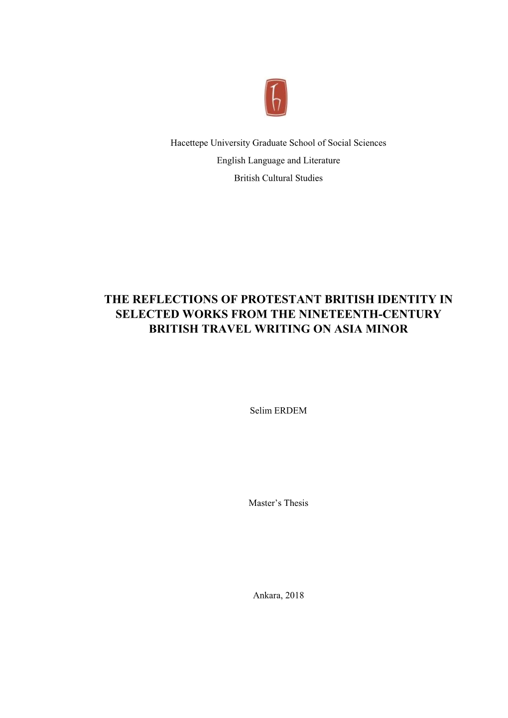 The Reflections of Protestant British Identity in Selected Works from the Nineteenth-Century British Travel Writing on Asia Minor