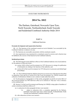 The Durham, Gateshead, Newcastle Upon Tyne, North Tyneside, Northumberland, South Tyneside and Sunderland Combined Authority Order 2014