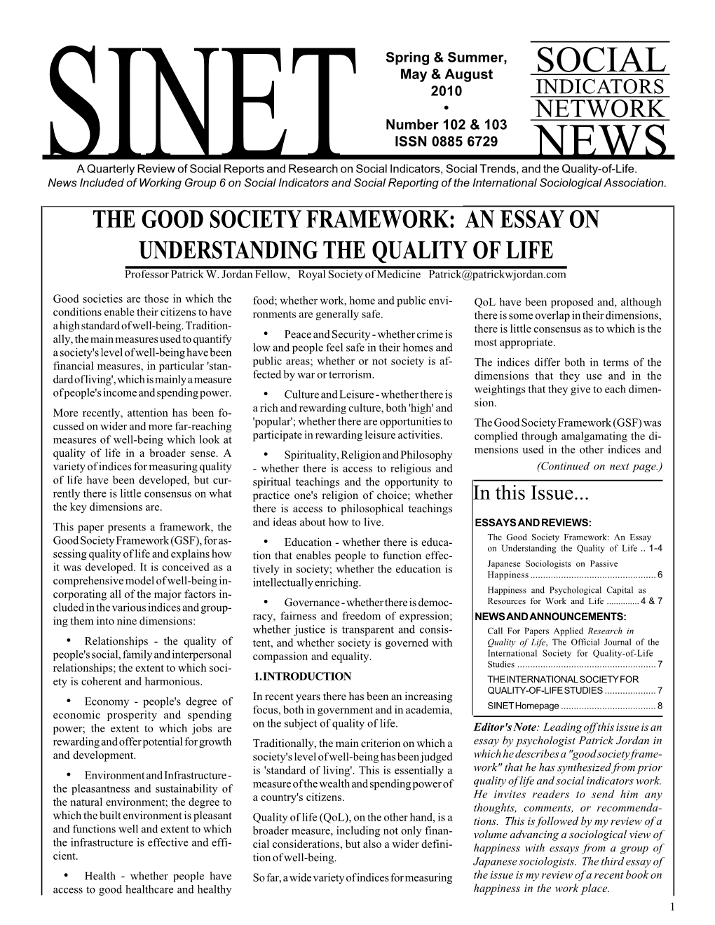 THE GOOD SOCIETY FRAMEWORK: an ESSAY on UNDERSTANDING the QUALITY of LIFE Professor Patrick W